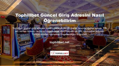 Tophillbet Giriş, Tophillbet Güncel Adresi .